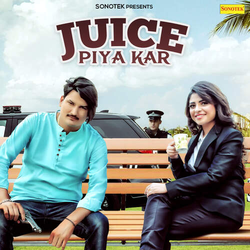 Juice Piya Kar Amit Saini Rohtakiya MP3 Download