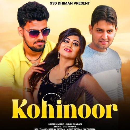 Kohinoor GSD Dhiman MP3 Download