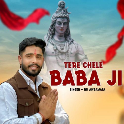 TERE CHELE BABA JI RD Ambawata MP3 Download