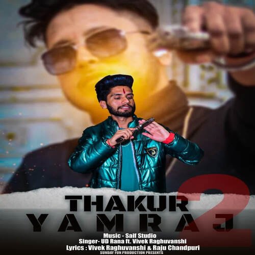 Thakur Yamraj 2 UD Rana MP3 Download