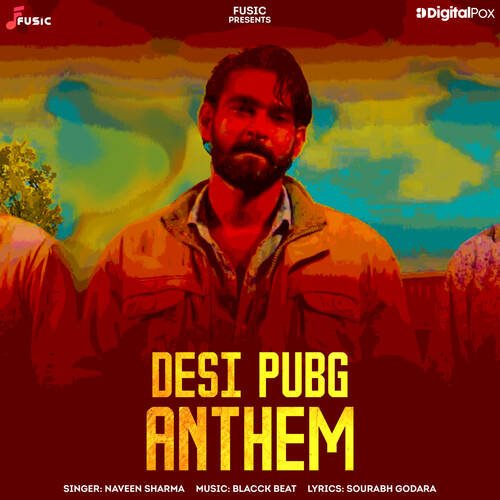 Desi Pubg Anthem Naveen Sharma MP3 Download