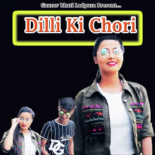 Dilli Ki Chori Bobby Gurjar MP3 Download