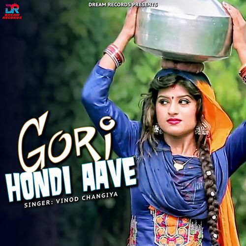 Gori Hondi Aave Vinod Changiya MP3 Download