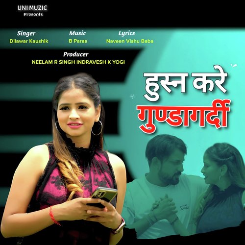 Husn Kare Gundagardi Dilawar Kaushik MP3 Download