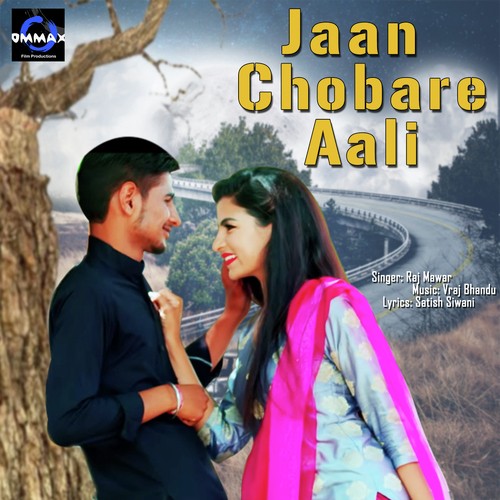 Jaan Chobare Aali Raj Mawar MP3 Download