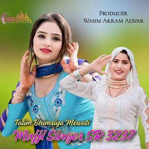 Mujji Singer SR 3237 Talim Bhimsiya Mewati MP3 Download