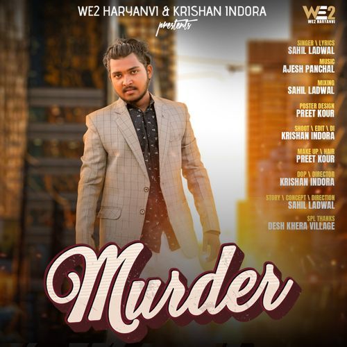 Murder Sahil Ladwal MP3 Download