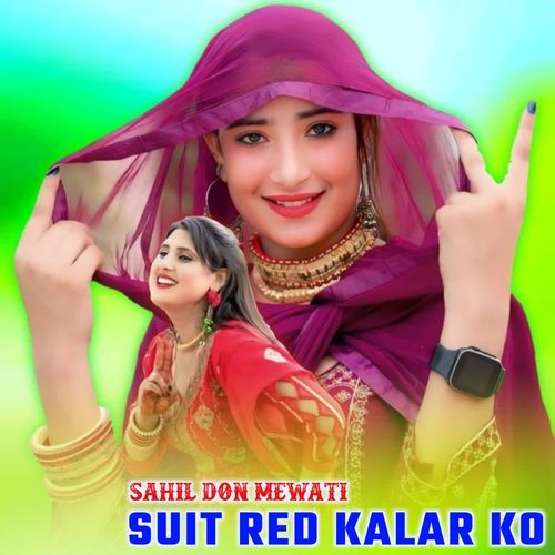 SUIT RED KALAR KO SAHIL DON MEWATI MP3 Download