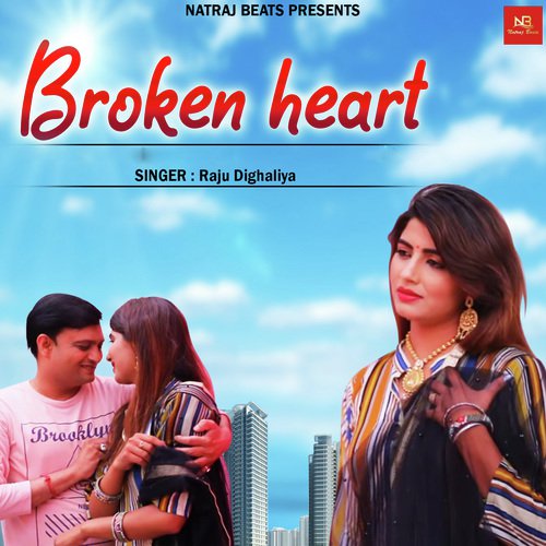 Broken Heart Raju Dighaliya MP3 Download