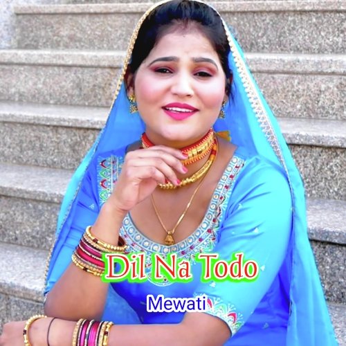 Dil Na Todo Sahil Sayar Sakras MP3 Download
