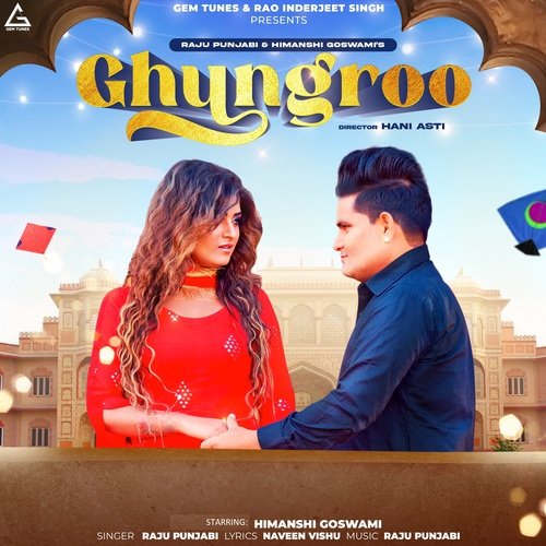 Ghungroo Raju Punjabi MP3 Download