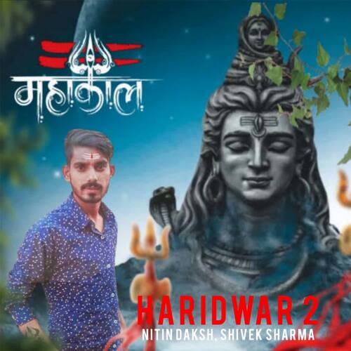 Haridwar 2 Nitin Daksh MP3 Download
