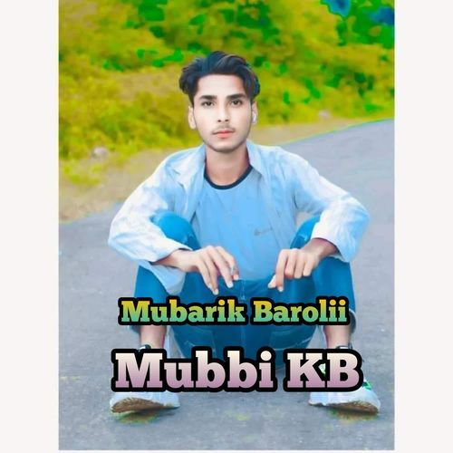 Mubbi KB Mubbi Mewati Mubarik Barolii MP3 Download