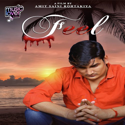 Feel Amit Saini Rohtakiya MP3 Download