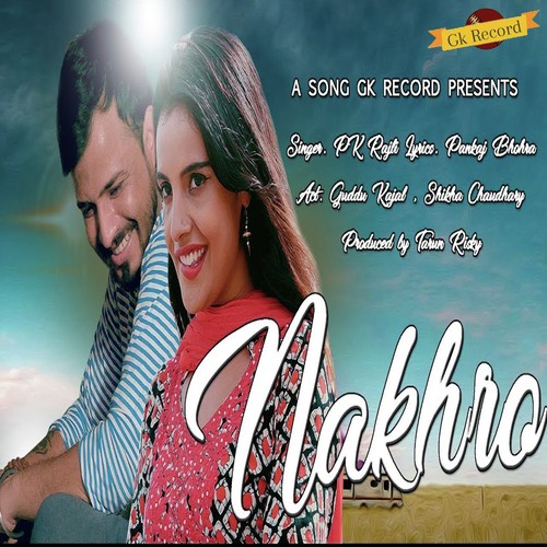Nakhro PK Rajli MP3 Download