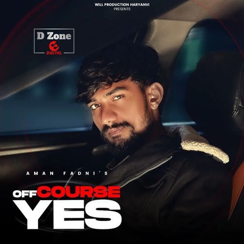 Off Course Yes Aman Fadni MP3 Download