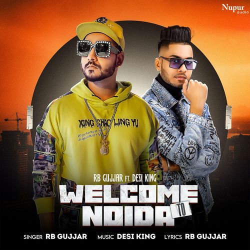 Welcome To Noida RB Gujjar MP3 Download
