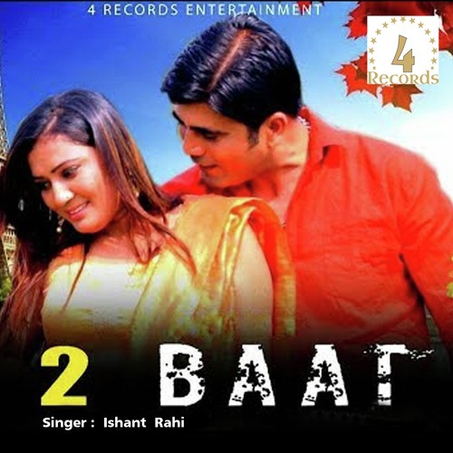 2 Baat Ishant Rahi MP3 Download