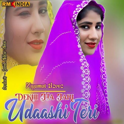 Dekhi Na Jari Udaashi Teri Niyamat Azeez MP3 Download