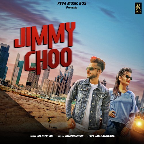 Jimmy Choo Manick Vig MP3 Download
