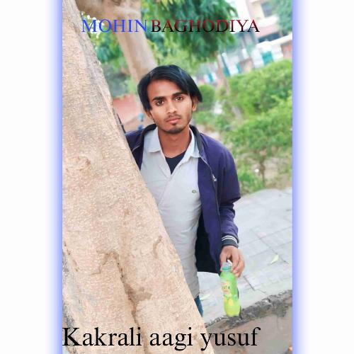 Kakrali Aagi Yusuf Mohin Baghodiya MP3 Download