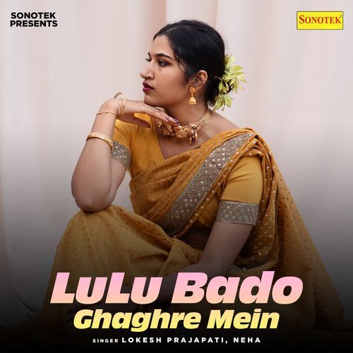 Lulu Bado Ghaghre Mein Lokesh Prajapati MP3 Download