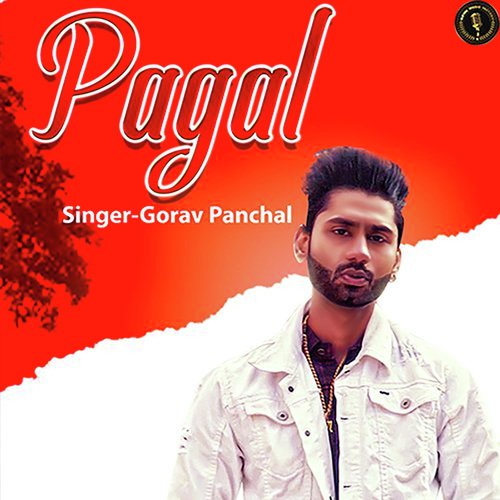 Pagal Gorav Panchal MP3 Download