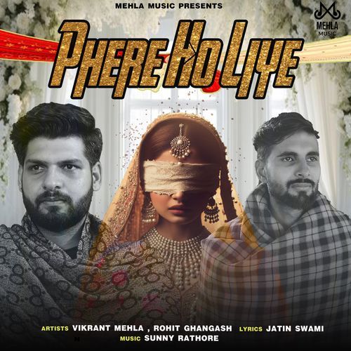 Phere Ho Liye Vikrant Mehla MP3 Download