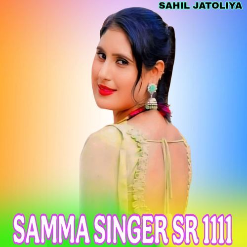 SAMMA SINGER SR 1111 Samma Singer MP3 Download