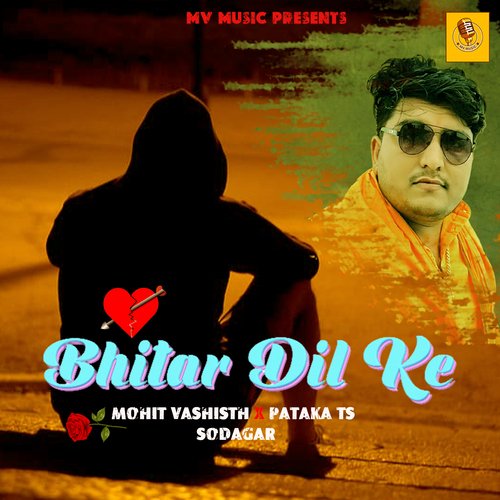 Bhitar Dil Ke Mohit Vashisht MP3 Download