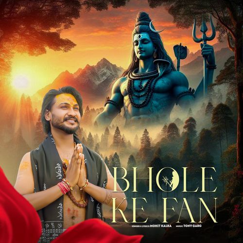 Bhole Ke Fan Mohit Kalra MP3 Download