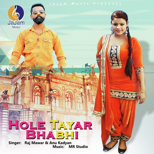 Hole Tayar Bhabhi Raj Mawer MP3 Download