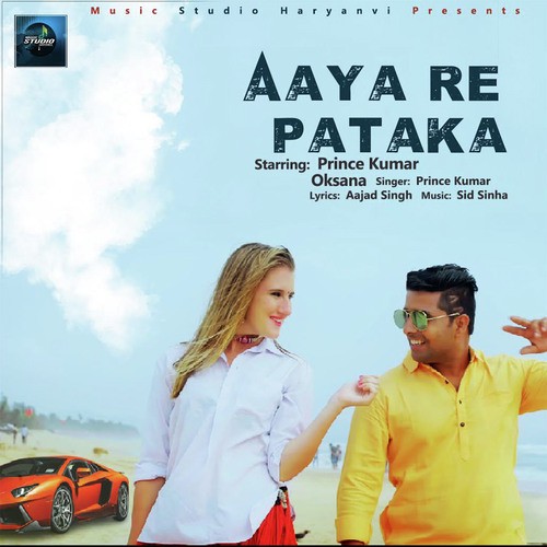 Aaya Re Pataka Prince Kumar MP3 Download
