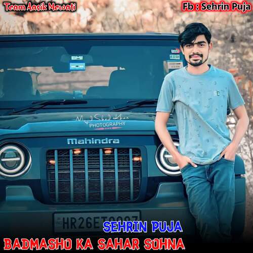 Badmasho Ka Sahar Sohna Sehrin Puja MP3 Download