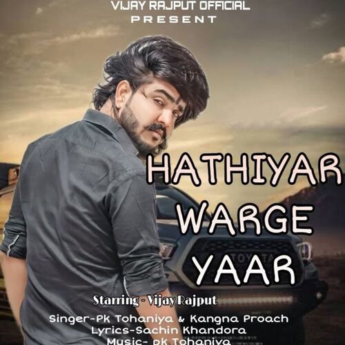 Hathiyar Warge Yaar Vijay Rajput MP3 Download