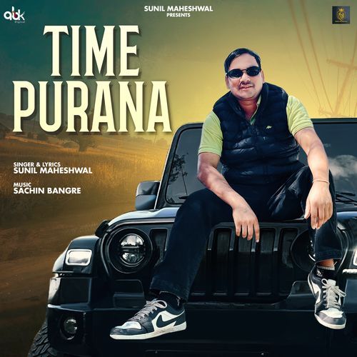 Time Purana Sunil Maheshwal MP3 Download