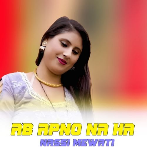 AB APNO NA HA NASSI MEWATI MP3 Download