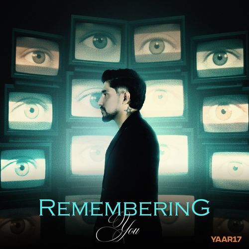 Remembering You Yaar17 MP3 Download