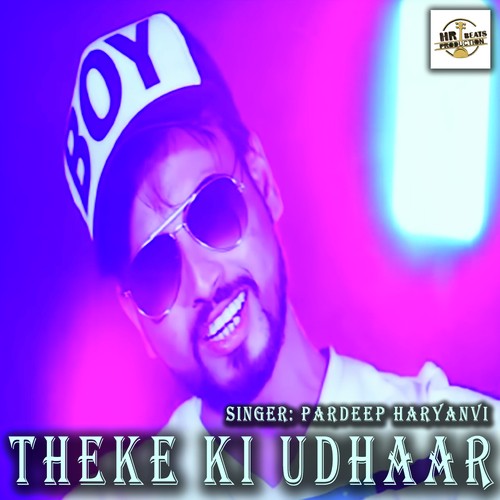 Theke Ki Udhaar Pardeep Haryanvi MP3 Download