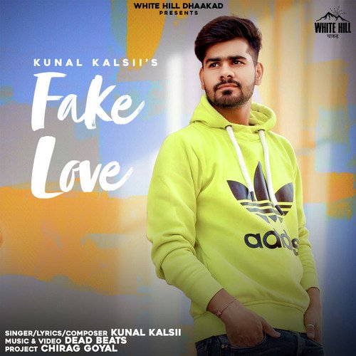 Fake Love Kunal Kalsii MP3 Download