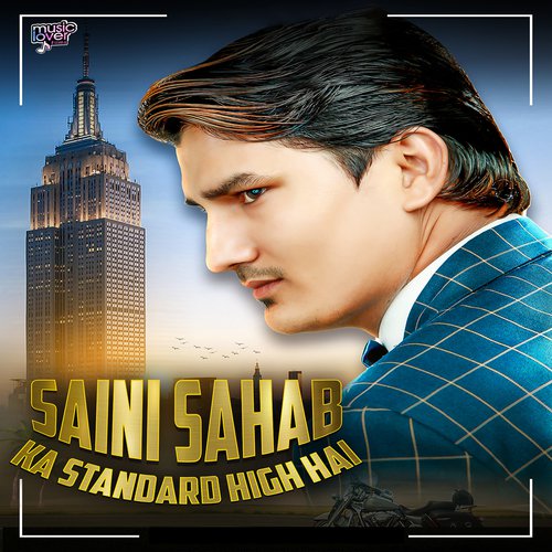 Saini Sahab Ka Standard High Hai Amit Saini Rohtakiya MP3 Download