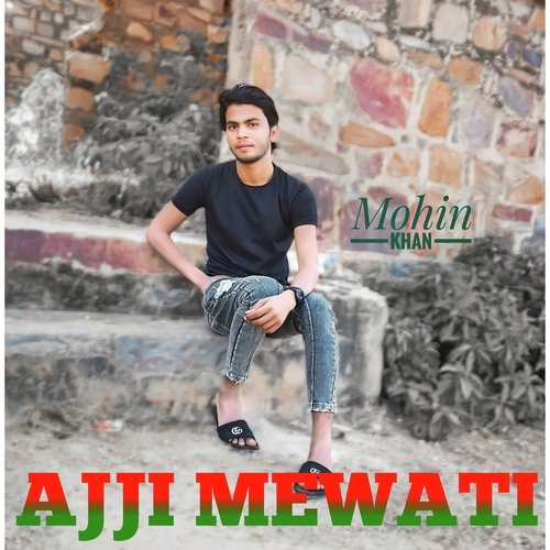 AJJI MEWATI Talim Singer Mewati MP3 Download