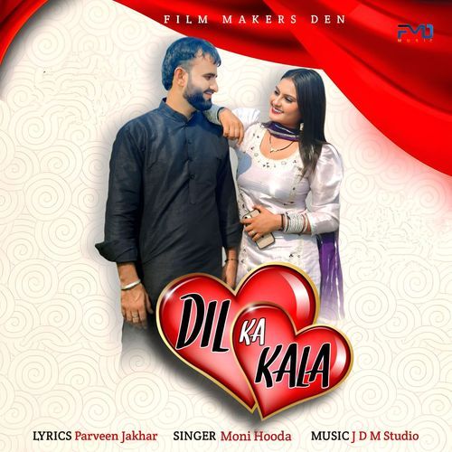 Dil Ka Kala Moni Hooda MP3 Download