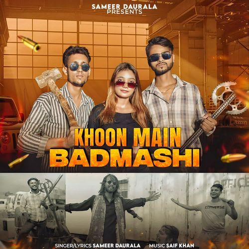 Khoon Main Badmashi Sameer Daurala MP3 Download
