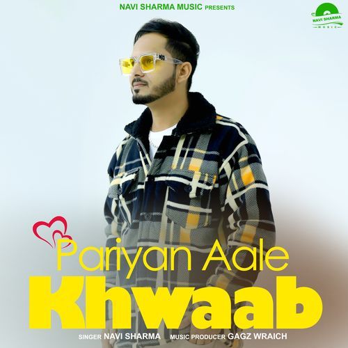 Pariyan Aale Khwaab Navi Sharma MP3 Download