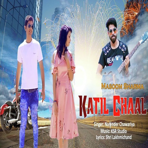 Katil Chaal Narender Chawariya MP3 Download