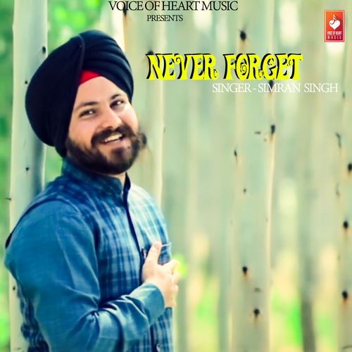 Never Forget Simran Singh MP3 Download
