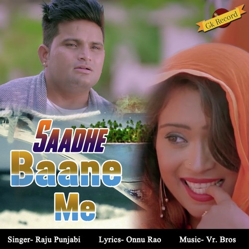 Saadhe Baane Me Raju Punjabi MP3 Download