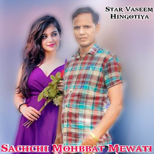 Sachchi Mohbbat Mewati Star Vaseem Hingotiya MP3 Download