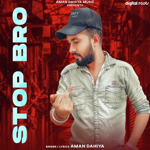 Stop Bro Aman Dahiya MP3 Download